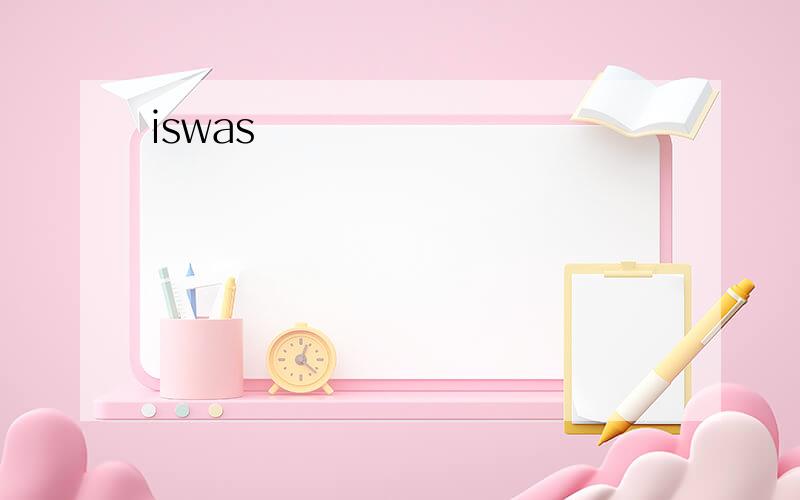 iswas