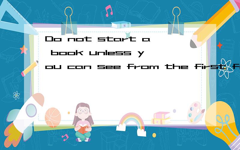 Do not start a book unless you can see from the first few pages that it is ________you can easily read and understand .A.that Bone Cthe one Dwhich