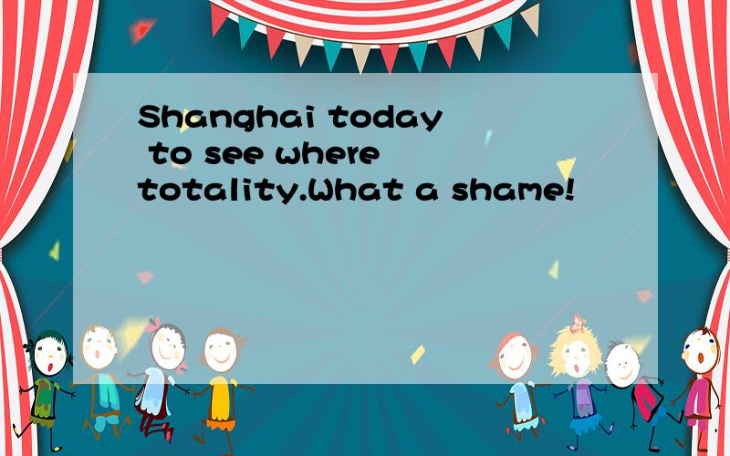 Shanghai today to see where totality.What a shame!