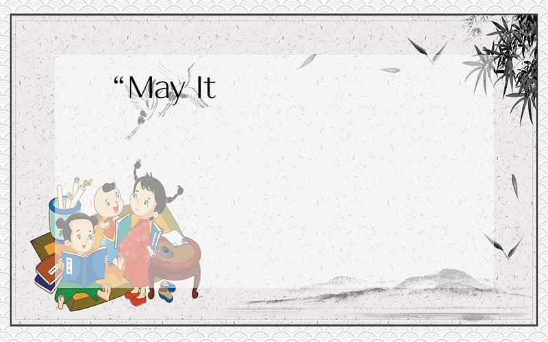 “May It
