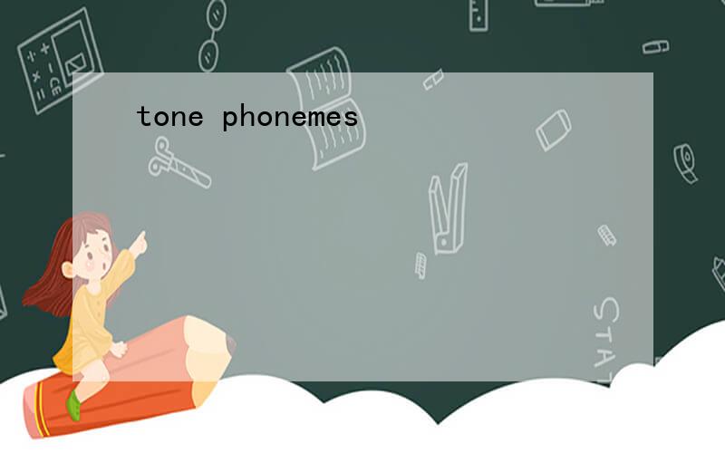 tone phonemes